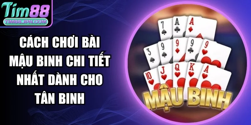 cách chơi bài mậu binh