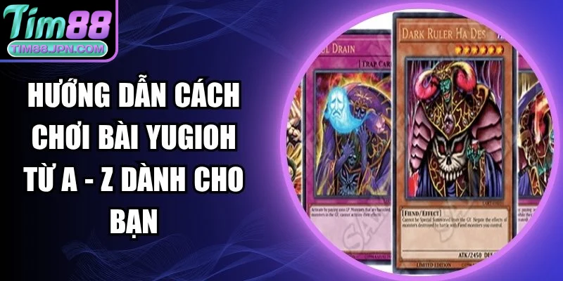 hướng dẫn cách chơi bài Yugioh